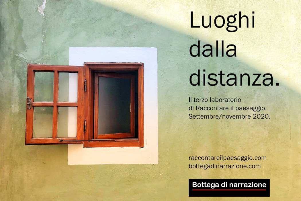 Raccontare il paesaggio, Bottega di narrazione, Scrittura creativa, Creative writing, Letteratura e paesaggio