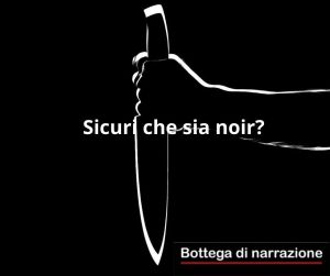 Bottega di narrazione, Scrittura creativa, Creative writing, Corsi di scrittura creativa, Romanzo giallo, Romanzo noir, Narrativa di genere
