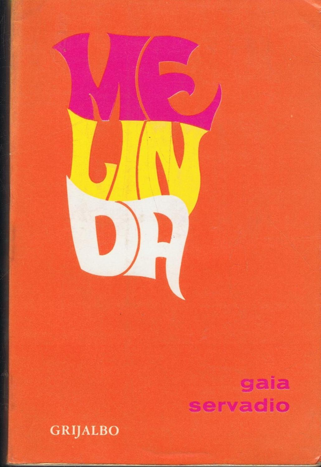 Gaia Servadio, Melinda (titolo italiano: Tanto gentile e tanto onesta)