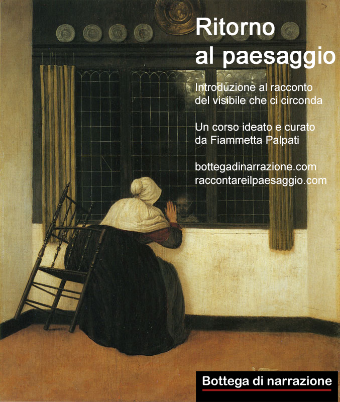 Ritorno al paesaggio, Bottega di narrazione, Raccontare il paesaggio, Scrittura creativa, Creative writing