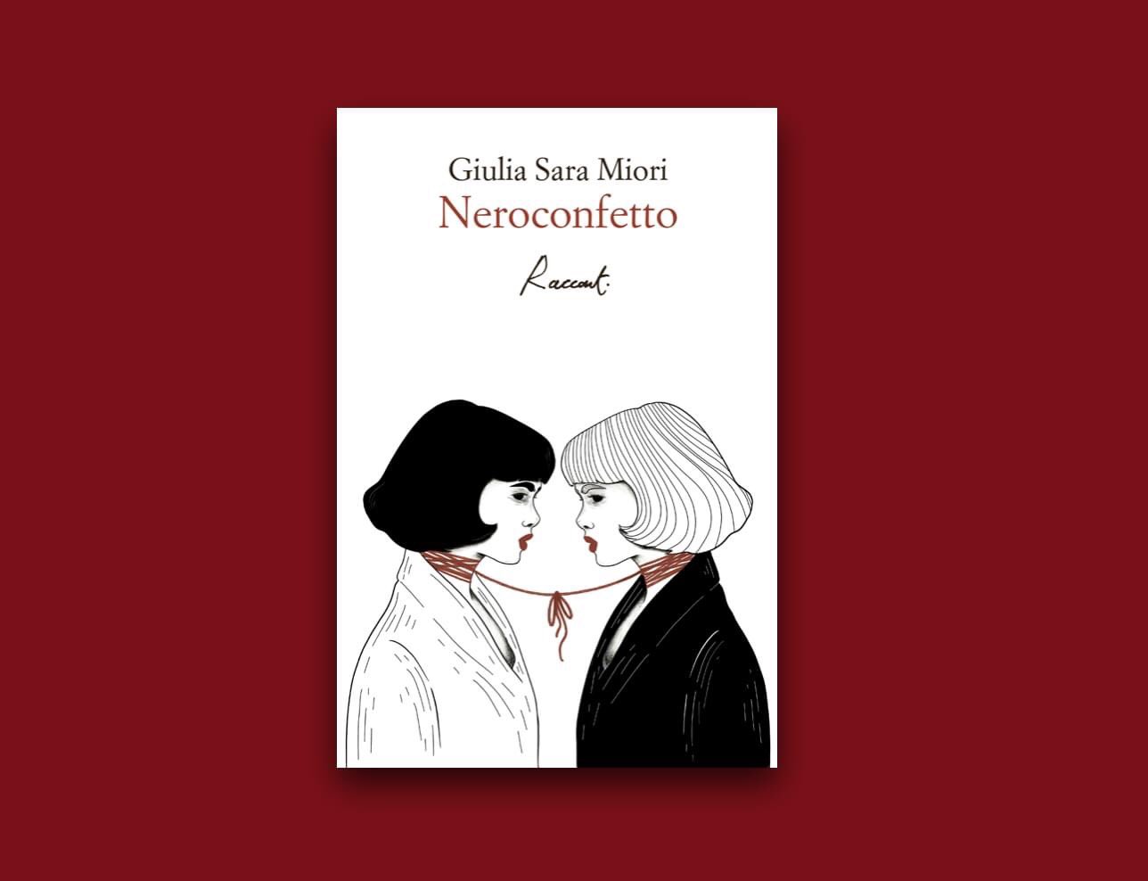 Giulia Sara Miori, Neroconfetto, Racconti Edizioni